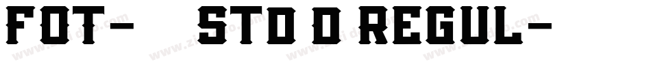 FOT-ハミング Std D Regul字体转换